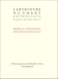 Mario Cesariny De Vasconcelos - Labyrinthe Du Chant.