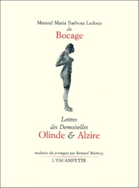  Bocage - Lettres Des Demoiselles Olinde Et Alzire.