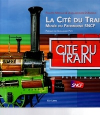 Philippe Mirville et Jean-Jacques D'Angelo - La cité du train - Musée du patrimoine SNCF.