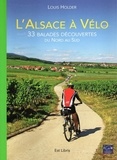 Louis Holder - L'Alsace à vélo - 33 balades découvertes du nord au sud.