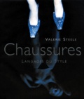 Valerie Steele - Chaussures - Langages du style.
