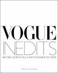 Robin Muir et Robin Derrick - Vogue Inedits. Histoire Secrete De La Photographie De Mode.