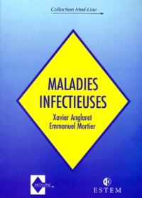 Emmanuel Mortier et Xavier Anglaret - MALADIES INFECTIEUSES.