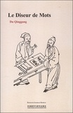 Du Qinggang - Le Diseur de Mots.