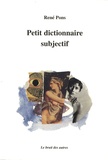 René Pons - Petit dictionnaire subjectif.