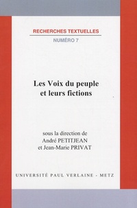 André Petitjean et Jean-Marie Privat - Les Voix du peuple et leurs fictions.