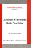 Guy Achard-Bayle - Les Réalités conceptuelles - Identité et / en fiction.
