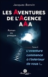 Jacques Bonvin - Les aventures de l'agence AAA, roman ou presque... - Tome II.