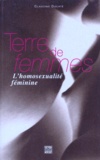 Claudine Ducaté - Terre De Femmes. L'Homosexualite Feminine.