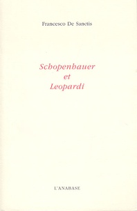 Francesco De Sanctis - Schopenhauer et Leopardi.