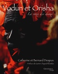 Catherine Desjeux et Bernard Desjeux - Vodun et Orisha - La voix des dieux.