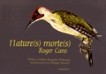 Roger Cans - Nature(s) morte(s).
