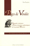 Jean Lagniau - Pages de Vendée - Légendes curieuses et petites histoires authentiques de la grande Histoire.