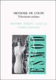 Claire Wargnier et Patti Loue-Milanese - Méthode de coupe Vêtements enfants - Edition bilingue français-anglais.