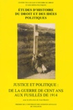 Jean Bastier - Etudes d'histoire du droit et des idées politiques N° 2/1998 : Justice et politique : de la Guerre de Cent ans aux fusillés de 1914.