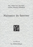 Edouard Dujardin et Jean Lorrain - Naissance Du Fantome.
