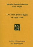 Marceline Desbordes-Valmore et Louis Aragon - Les Yeux pleins d'églises - Le Voyage d'Italie.