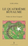 Luis Ansa - Le quatrième royaume.