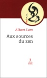 Albert Low - Aux Sources Du Zen.