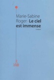 Marie-Sabine Roger - Le Ciel Est Immense.