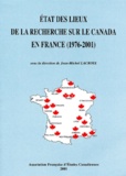 Jean-Michel Lacroix et  Collectif - Etat des lieux de la recherche sur le Canada en France ( 1976-2001).