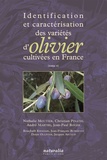 Nathalie Moutier et Christian Pinatel - Identification et caractérisation des variétés d'olivier cultivées en France - Tome 2.