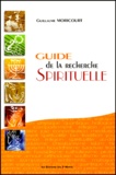 Guillaume Moricourt - Guide de la recherche spirituelle.