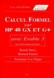 Benoît Darcy et Bernard Parisse - Calcul Formel Sur Hp 48 Gx Et G+ Avec Erable 3.