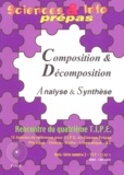  Collectif - Sciences & Info Prepas Hors-Serie N° 2 : Composition Et Decomposition. Analyse Et Synthese (Rencontre Du Quatrieme Tipe).