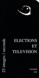  Collectif - Elections Et Television. Actes Du Colloque Des 1er-4 Avril 1993, Valence.