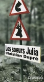 Christian Dupré - Les Soeurs Julia.