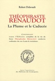 Robert Delavault - Théophraste Renaudot - La Plume et le caducée.
