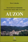 Pierre Cubizolles - Auzon - Ville royale fortifiée.