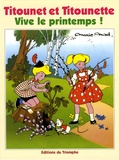  Marie-Mad - Titounet et Titounette Tome 1 : Vive le printemps !.