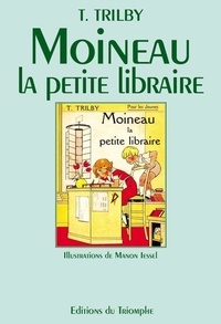 T. Trilby - Moineau, la petite libraire.