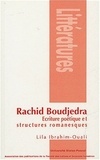 Lila Ibrahim-Ouali - Rachid Boudjedra - Ecriture poétique et structures romanesques.