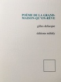 Gilles Defacque - Poème de la grand-maison-qu'on-rêve.