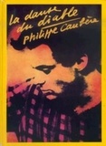Philippe Caubère - La danse du diable - Histoire comique et fantastique. 2 Cassette audio