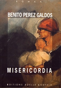 Benito Pérez Galdos - Miséricordia.