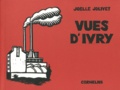 Joëlle Jolivet - Vues d'Ivry.