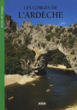  XXX - Les gorges de l'Ardèche.