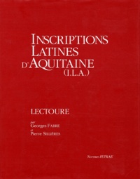 Georges Fabre et Pierre Sillières - Inscriptions Latines d'Aquitaine (ILA). - Lectoure.