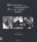 Nicolas Guérin - Cent cinéastes d'aujourd'hui. - 50 ans de la revue Positif.