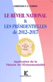 Christian Turpin - Le réveil national & les présidentielles de 2012-2017 - Application de la Théorie de lEvénementialité.