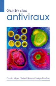 Enrique Casalino et  Collectif - Guide des antiviraux.