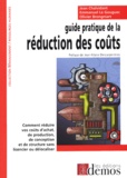 Jean Chalvidant et Emmanuel Le Gouguec - Guide pratique de la réduction des coûts.