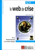 Pascal Lointier et Philippe Rosé - Le web de crise.