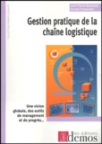 Daniel Fromentin et Jean-Pierre Breuzard - Gestion pratique de la chaîne logistique.