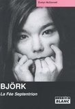 Evelyn McDonnell - Björk - La Fée Septentrion.