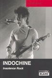 Sébastien Michaud - Indochine - Insolence Rock.